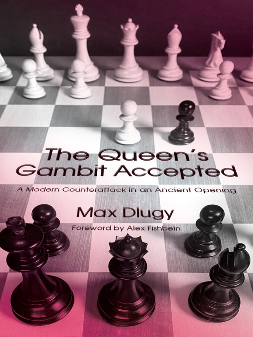 Title details for The Queen's Gambit Accepted by Max Dlugy - Wait list
